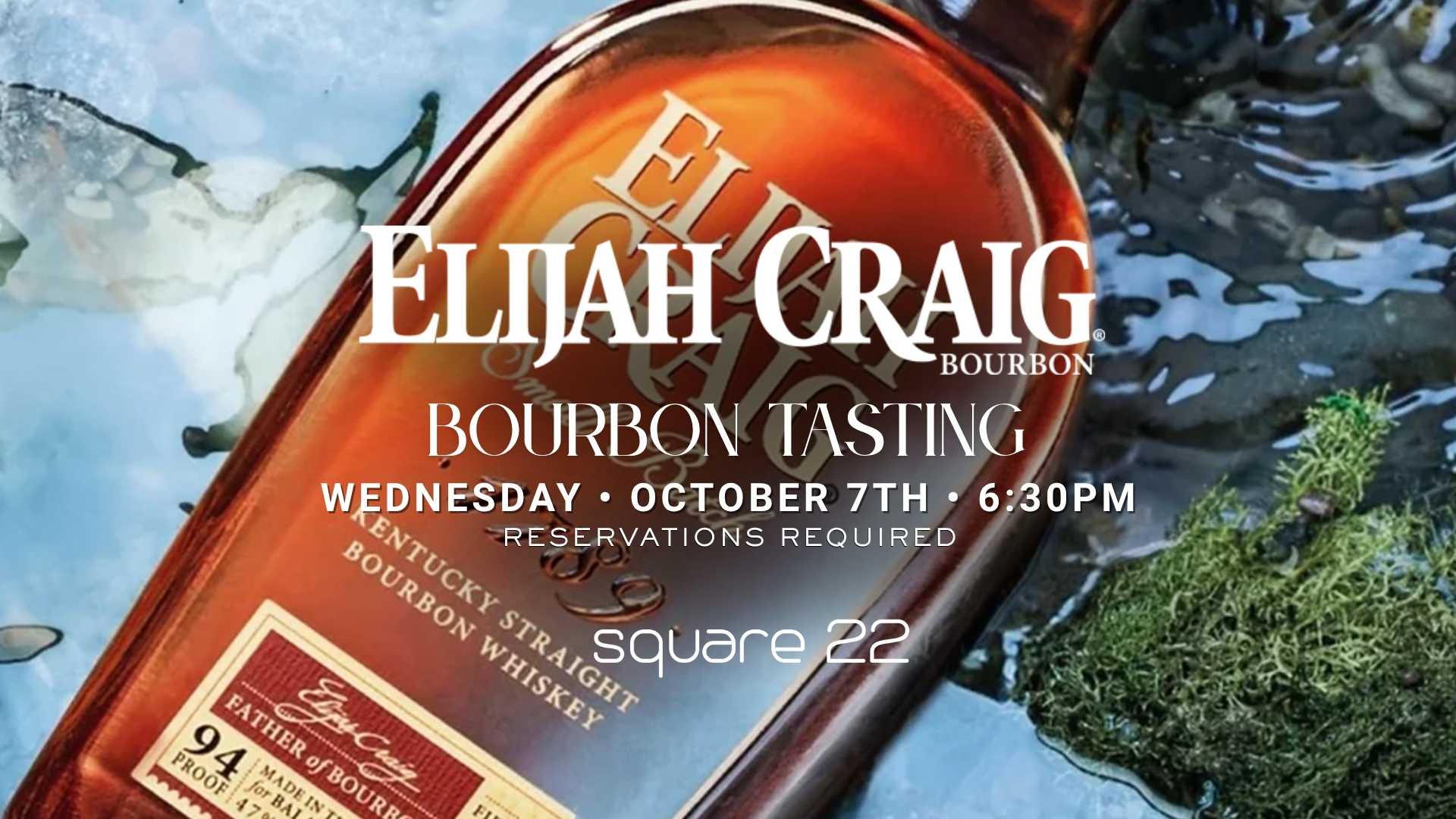 Elijah Craig bourbon tasting promo with a close-up of a bourbon bottle and event details: Wednesday, October 7th at 6:30 PM; reservations required.